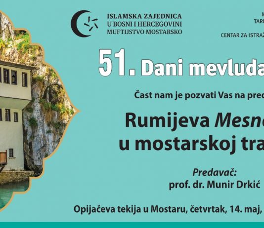 Završni program Dana mevluda i zikra – Mostar u znaku Rumijeve Mesnevije